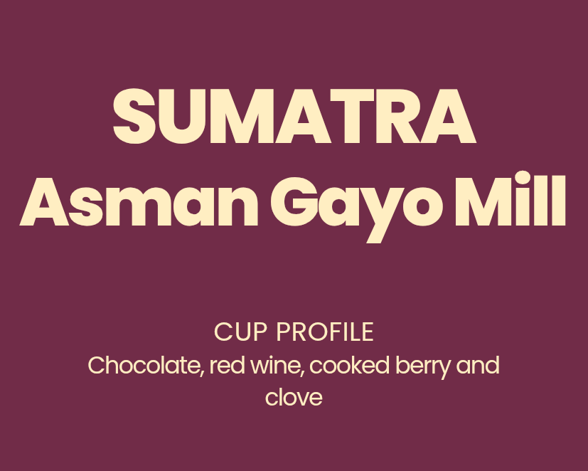 Sumatra Asman Gayo Mill